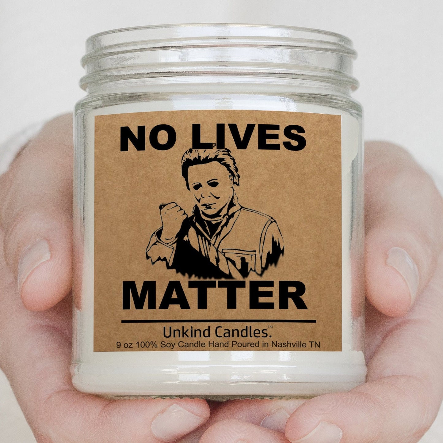 Michael Meyers, No Lives Matter, Adult humor candle, Serial Killer, Gift for, Horror fan. Joke, Quote, Home Décor, gag gift, white elephant