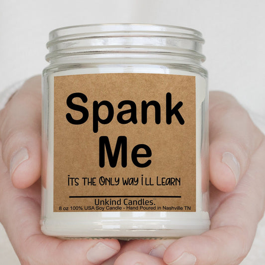 Spank Me - Inappropriate home decor, birthday gift, or gift for friend, and Partner, Kinky, Sexy, BDSM, shibari, bondage, Paddle, Impact.