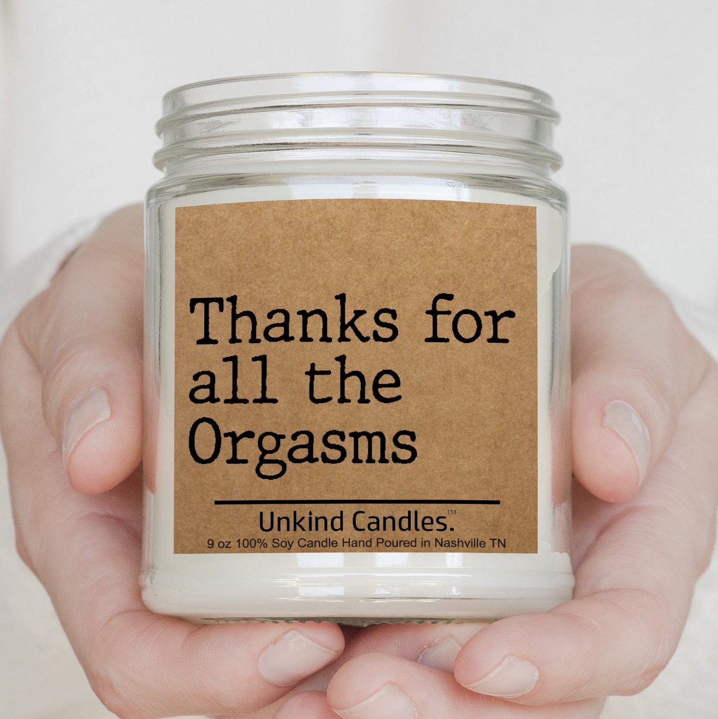 Thanks for all the Orgasms, handmade soy candle. Set the mood, valentines day, gift for him, gift for her, for wife, husband. Kinky, naughty
