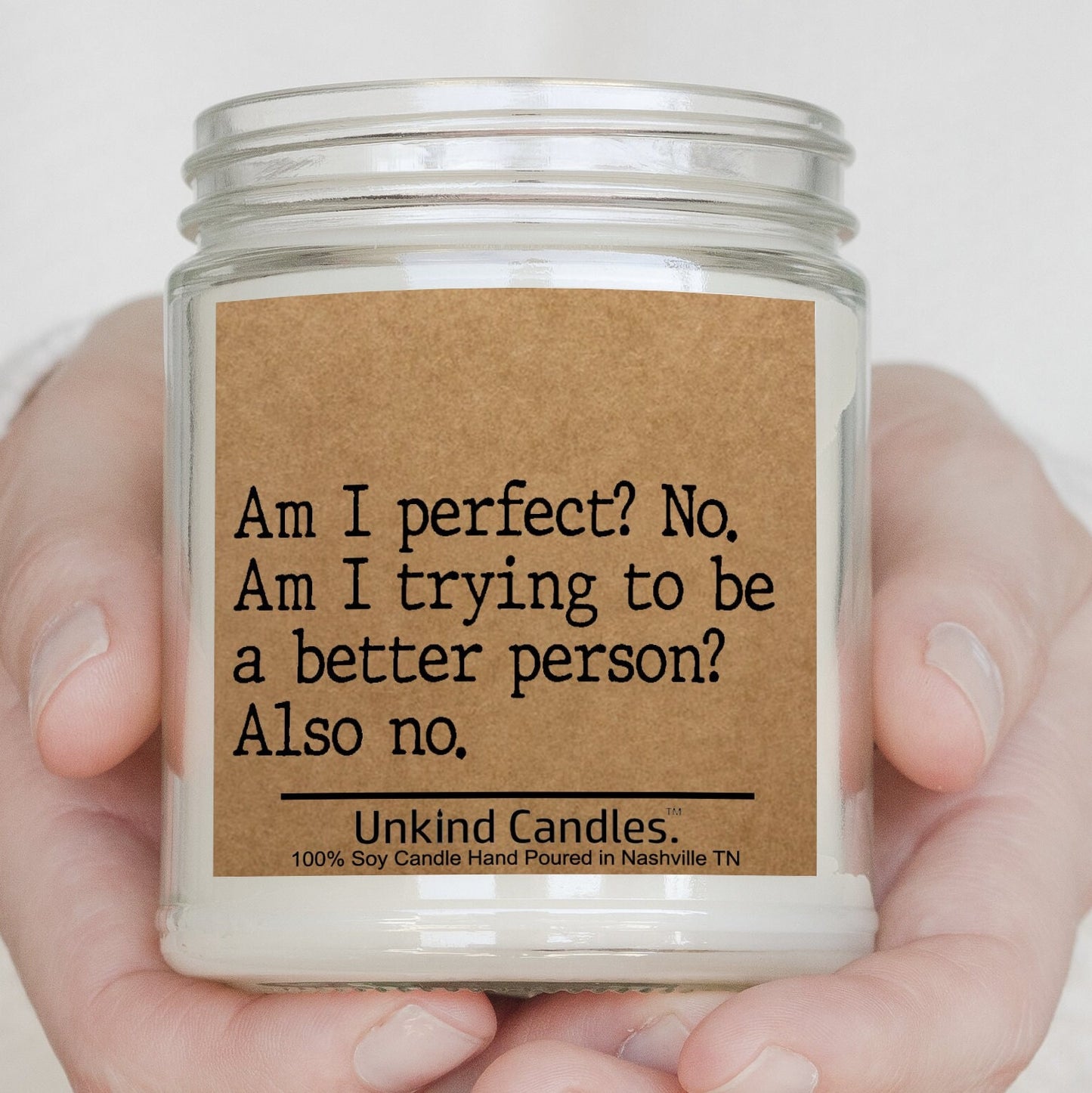 I'm Not perfect. Funny Soy Candle. Sarcasm, White elephant, gag gift. Housewarming, Birthday gift for wife, girlfriend. Joke.