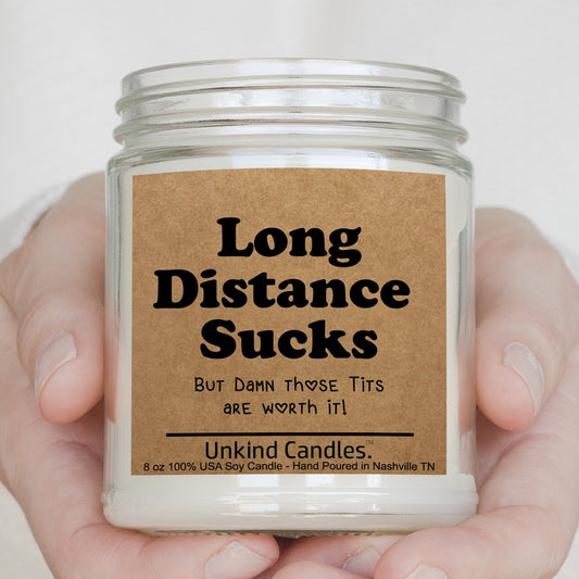 Long Distance Sucks, Funny Handmade Soy Candle. Perfect Long Distance Relationship gift for her, Girlfriend, wife, partner gift.
