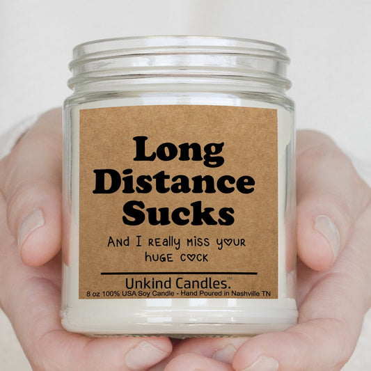 Long Distance Sucks, Huge Cock. Funny Handmade Soy Candle. Perfect Long Distance Relationship gift for him. Boyfriend gift. Valentines Day