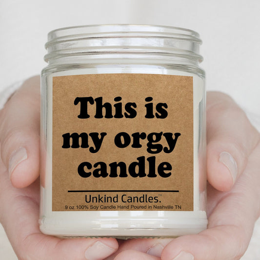 This is my Orgy Candle, handmade soy candle. Set the mood, valentines day, gift for him, gift for her, for wife, husband. Kinky, naughty