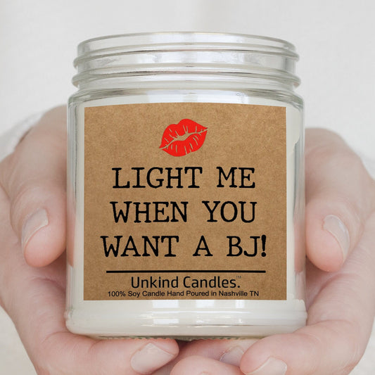 Light me when you want a BJ Soy Candle- Birthday Gift, Birthday Gift for him, Anniversary gift for him, boyfriend, anniversary gift husband