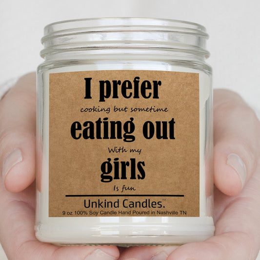 I prefer eating out. Funny Handmade Soy Candle. Sexy valentines Day gift, Anniversary gift, sexy naughty, lesbian gift for her, girlfriend.