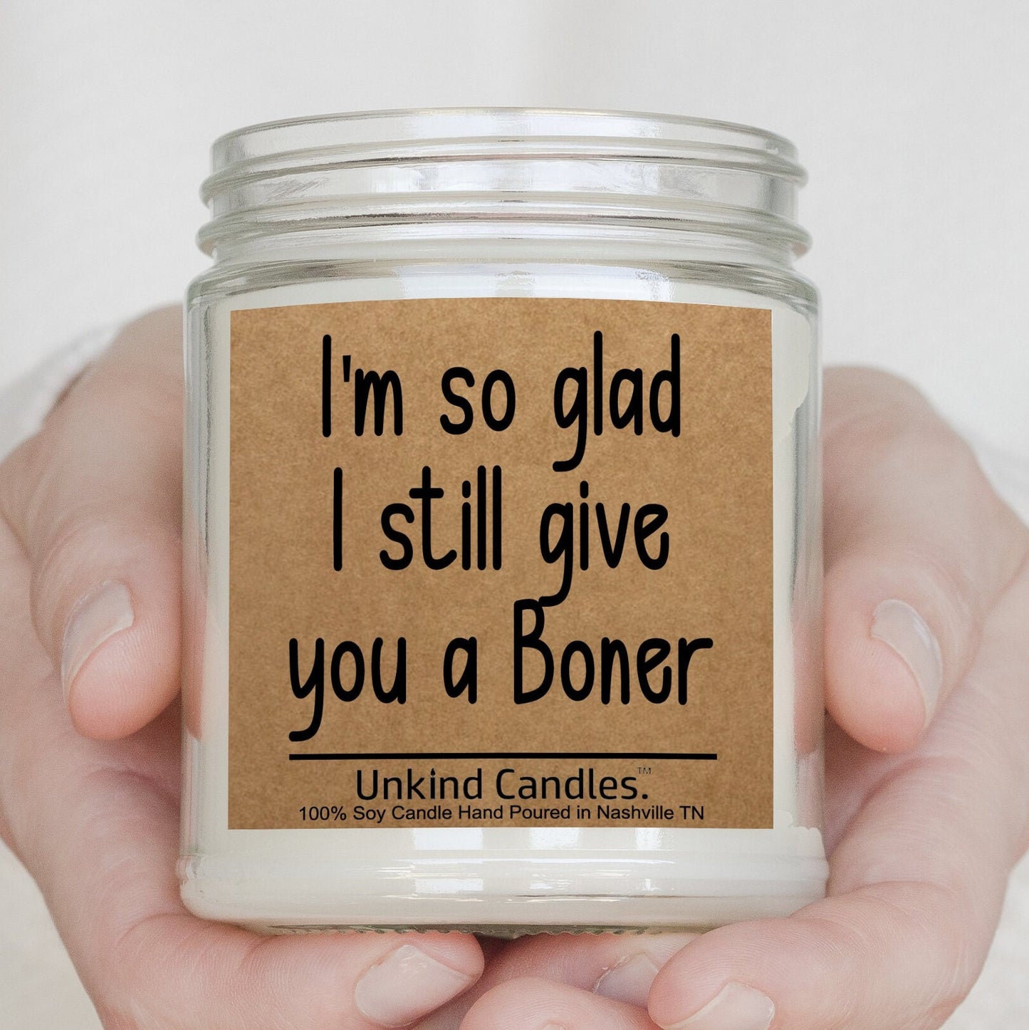 I'm glad I still give you a Boner, Funny Handmade Soy Candle. Sexy valentines Day gift, Gift for him, Husband, sexy naughty