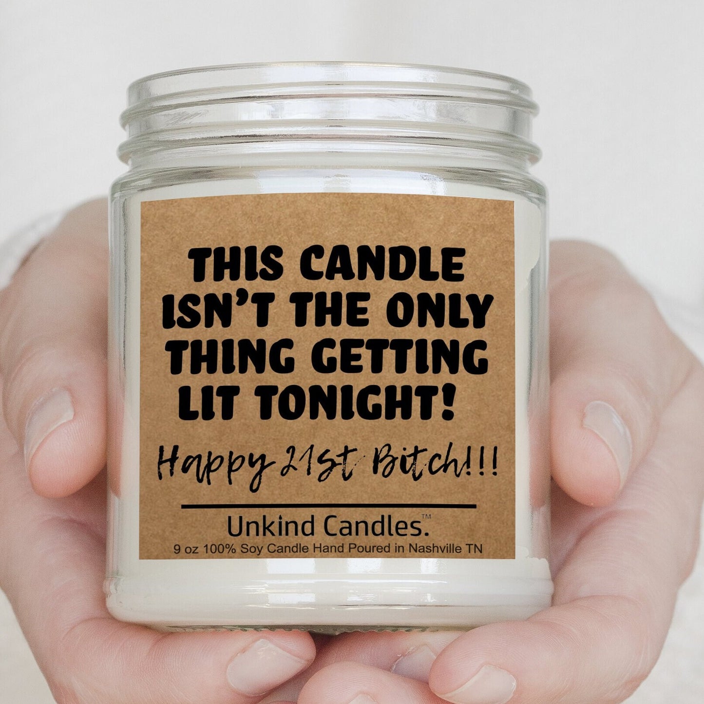 Happy 21st Birthday Bitch, Funny Handmade Soy Candle. 21st Birthday Gift for Her, For Him, For Boyfriend, for bestfriend, girlfriend.