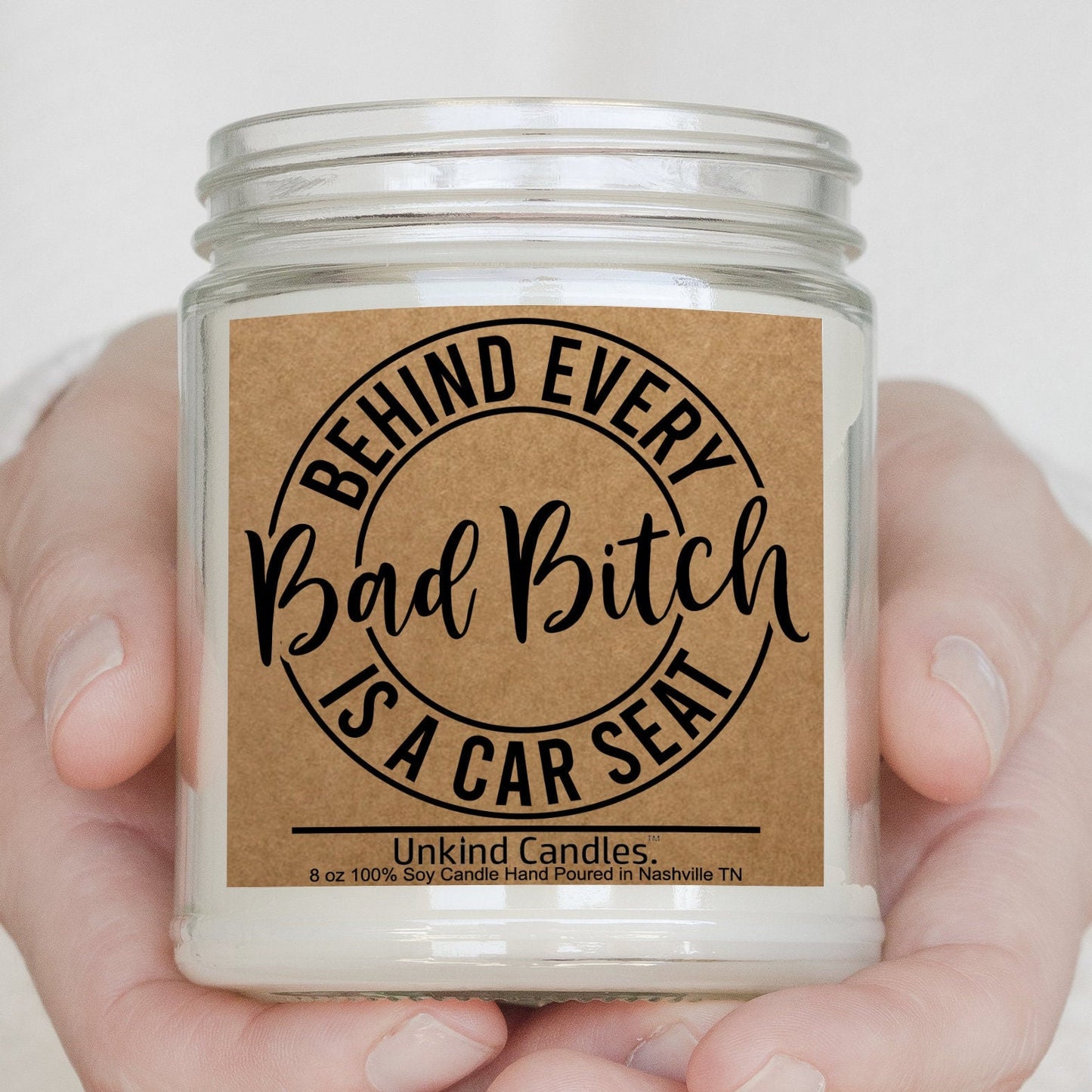 Behind Every Bad Bitch is a Car Seat, Funny Mothers Day Gift