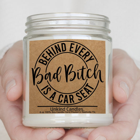 Behind Every Bad Bitch is a Car Seat, Funny Mothers Day Gift