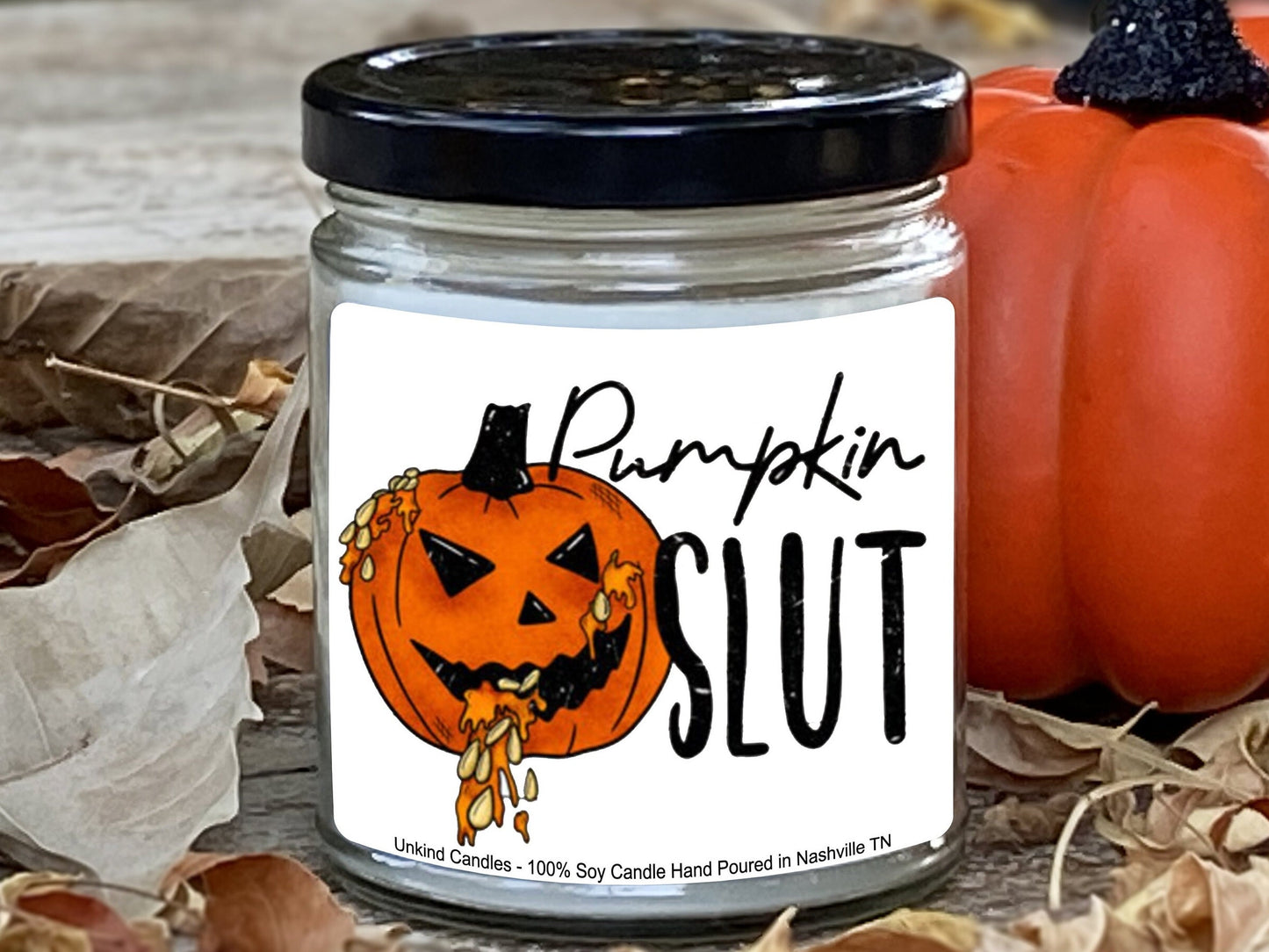 Pumpkin Slut, Funny Halloween Soy Candle, Funny Handmade Soy Candle. Halloween, Spooky, Home Decor!