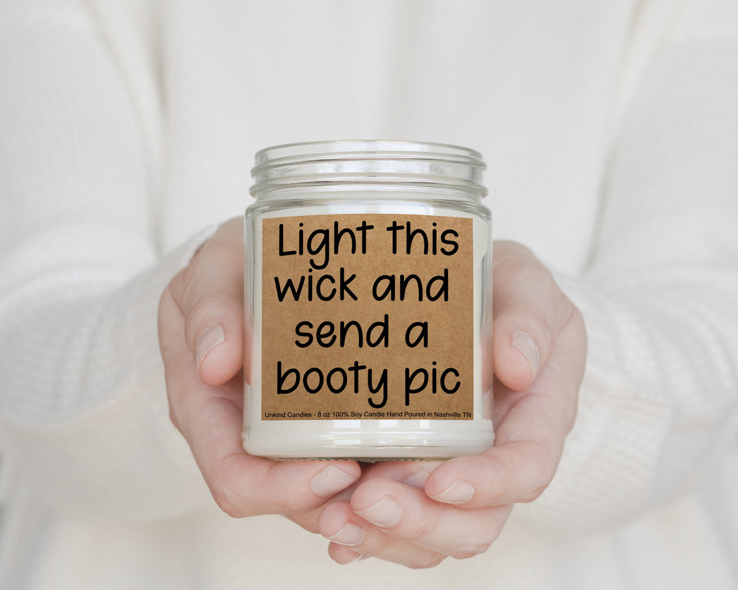 Light this Wick and send a booty pic, Funny Handmade Soy Candle. Perfect Long Distance Relationship gift for him. Boyfriend gift.