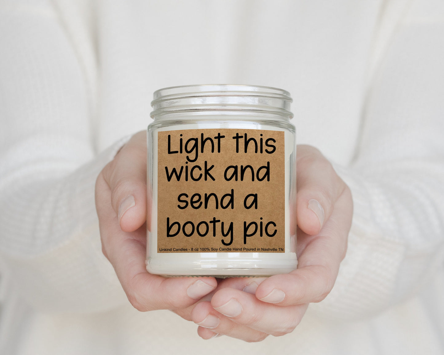 Light this Wick and send a booty pic, Funny Handmade Soy Candle. Perfect Long Distance Relationship gift for him. Boyfriend gift.